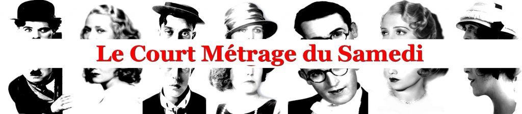 Film du Jour 1 Le Court Metrage du Samedi