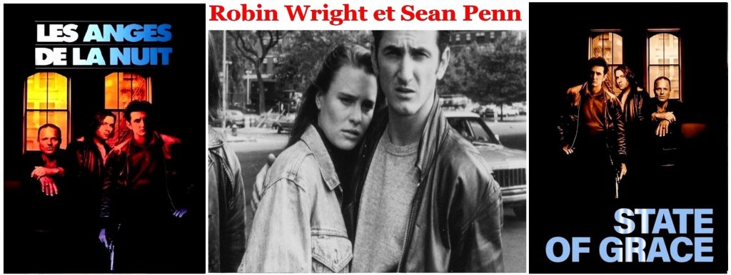 Robin Wright et Sean Penn dans Les Anges de la Nuit State of Grace de Phil Joanou en 1990 Couple Myth